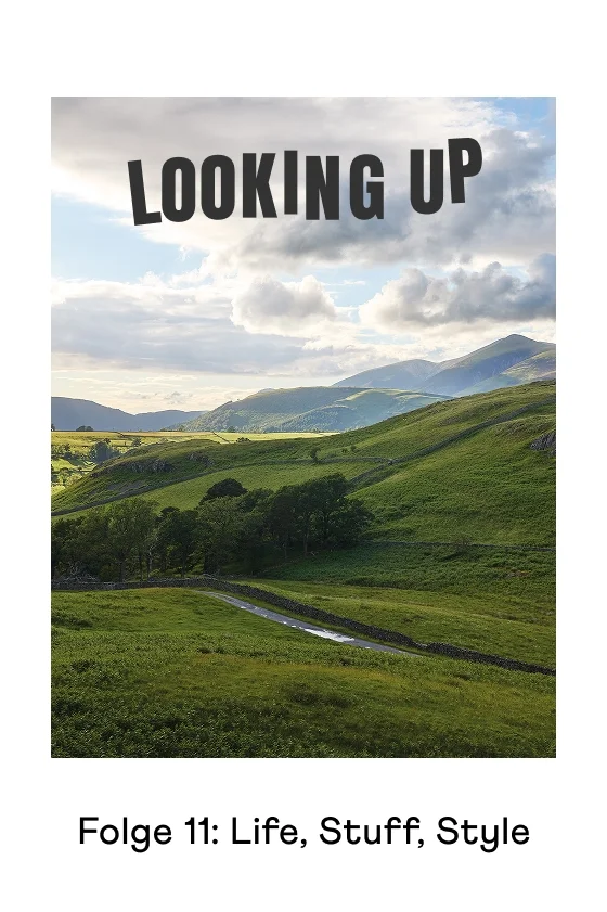Looking Up. Folge 11: Life, Stuff, Style